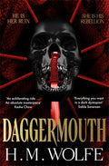 Daggermouth - H. M. Wolfe