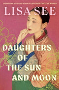 Daughters of the Sun and Moon - Lisa See