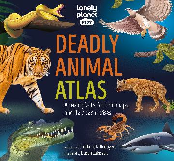 Deadly Animal Atlas - Lonely Planet