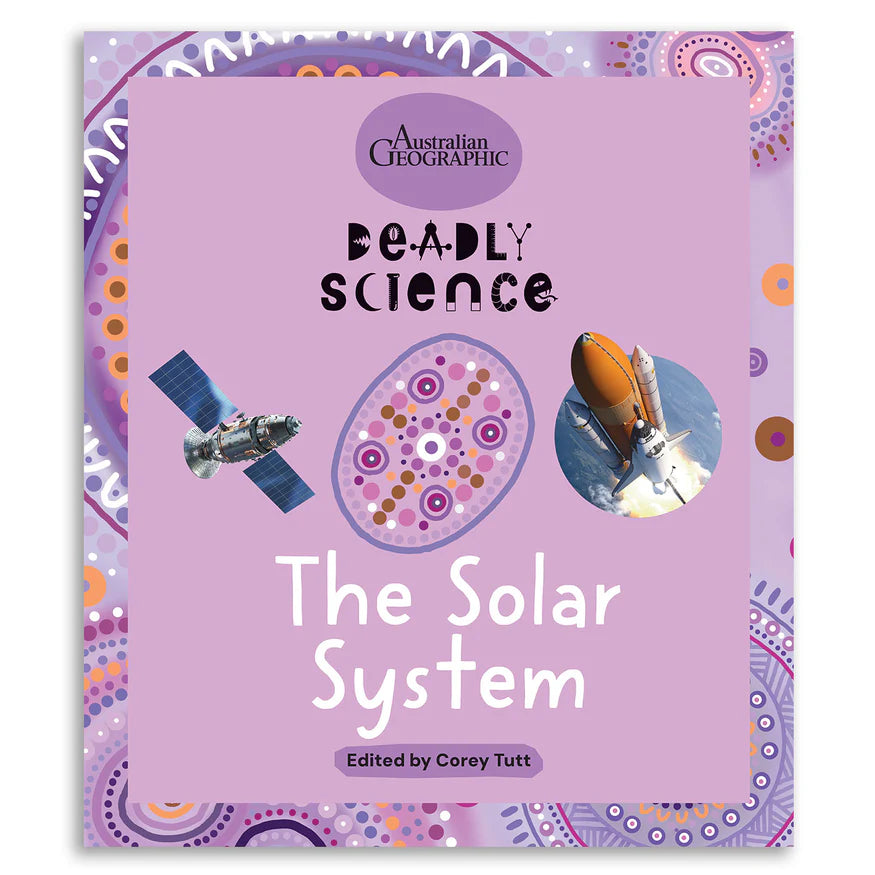 Deadly Science: The Solar System - Australian Geographic