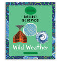 Deadly Science: Wild Weather - Australian Geographic