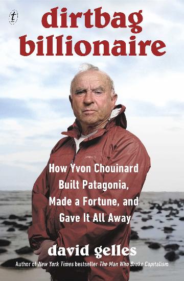 Dirtbag Billionaire - David Gelles