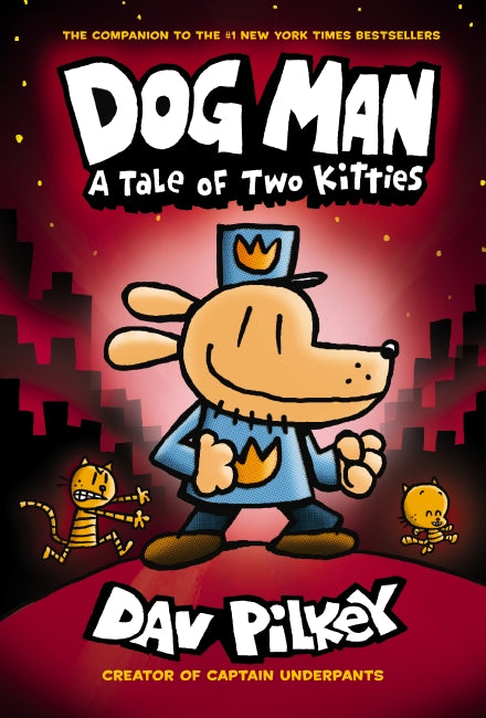 Dog Man: A Tale of Two Kitties (#3) - Dav Pilkey