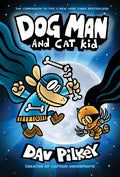 Dog Man and Cat Kid (#4) - Dav Pilkey