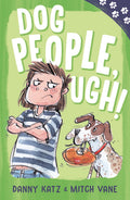 Paw Prints: Dog People, Ugh! - Danny Katz & Mitch Vane