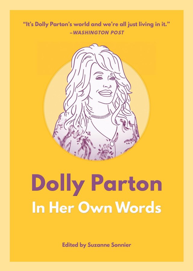 Dolly Parton: In Her Own Words - Edited by Suzanne Sonnier