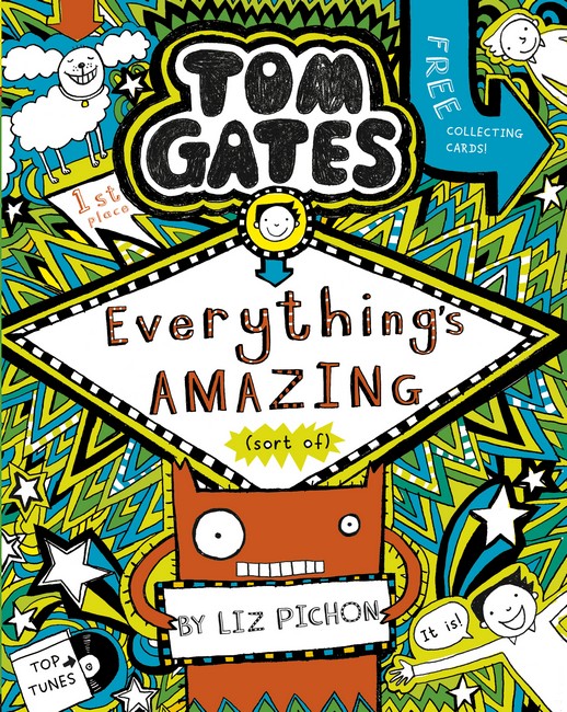 Everything's Amazing (Sort Of) (Tom Gates #3) - Liz Pichon