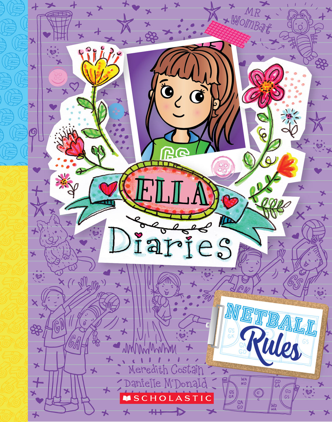 Ella Diaries: Netball Rules (#31) - Meredith Costain