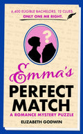 Emma's Perfect Match: A Romance Mystery Puzzle - Elizabeth Godwin