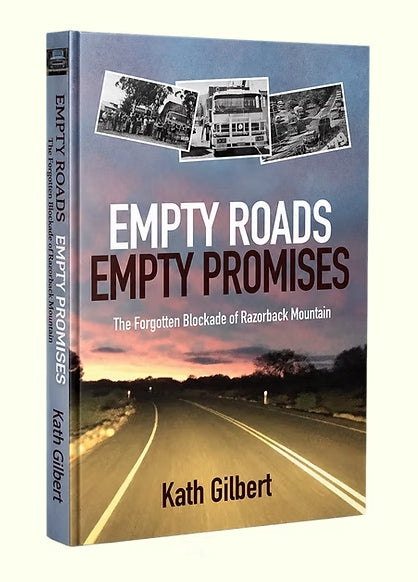 Empty Roads, Empty Promises - Kath Gilbert