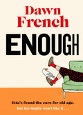 Enough - Dawn French