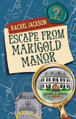 Escape From Marigold Manor (Solve It Your Way) - Rachel Jackson