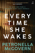 Every Time She Wakes - Petronella McGovern
