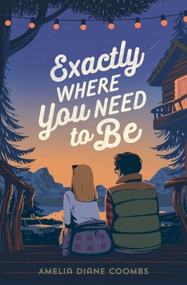 Exactly Where You Need To Be - Amelia Diane Coombs