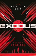 Exodus: The Helium Sea (#2) - Peter F. Hamilton