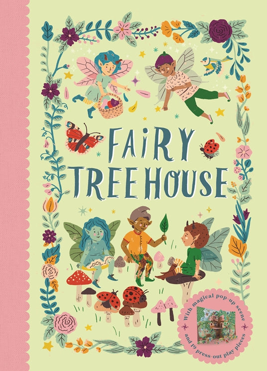 Fairy Treehouse: With Pop Up Play Scene