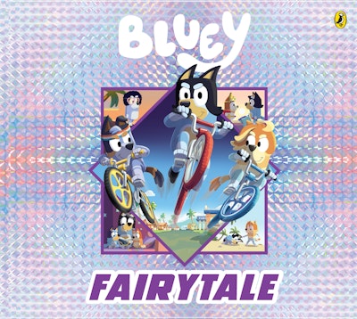 Fairytale - Bluey