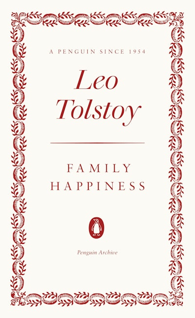 Family Happiness - Leo Tolstoy