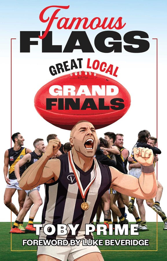 Famous Flags: Great Local Grand Finals - Toby Prime