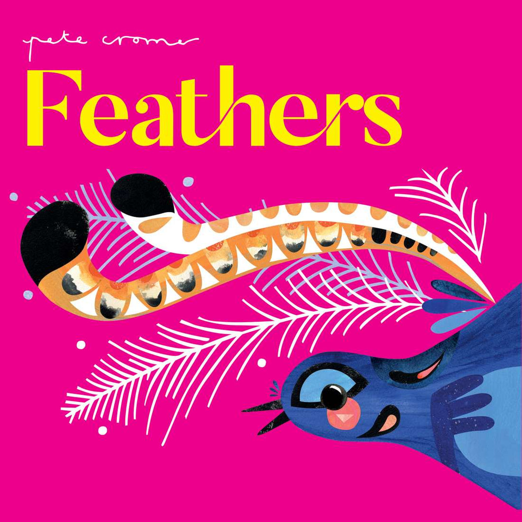 Feathers - Pete Cromer