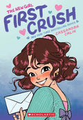 First Crush (The New Girl #2) - Cassandra Calin