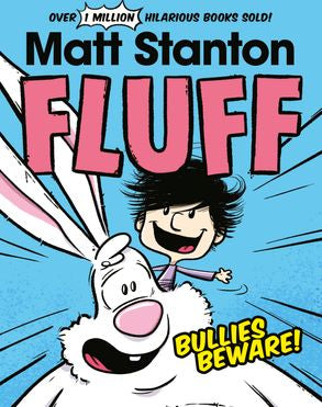 Fluff, Bullies Beware (#1) - Matt Stanton