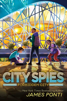 City Spies: Forbidden City (#3) - James Ponti