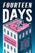 Fourteen Days - Edited by Margaret Atwood & Douglas Preston