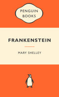 Popular Penguins: Frankenstein - Mary Shelley
