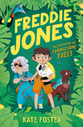 Freddie Jones: The Mystery of the Troublesome Trees (#1) - Kate Foster