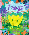 Frogs Are Our Friends - Toni D'Alia