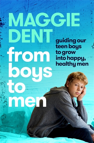 From Boys to Men - Maggie Dent