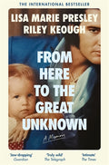 From Here To The Great Unknown - Lisa Marie Presley & Riley Keough