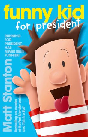 Funny Kid: Funny Kid for President (#1) - Matt Stanton