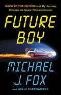 Future Boy - Michael J. Fox