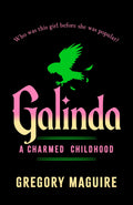 Galinda - Gregory Maguire