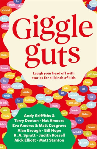 Giggle Guts: Laugh your head off with stories for all kinds of kids