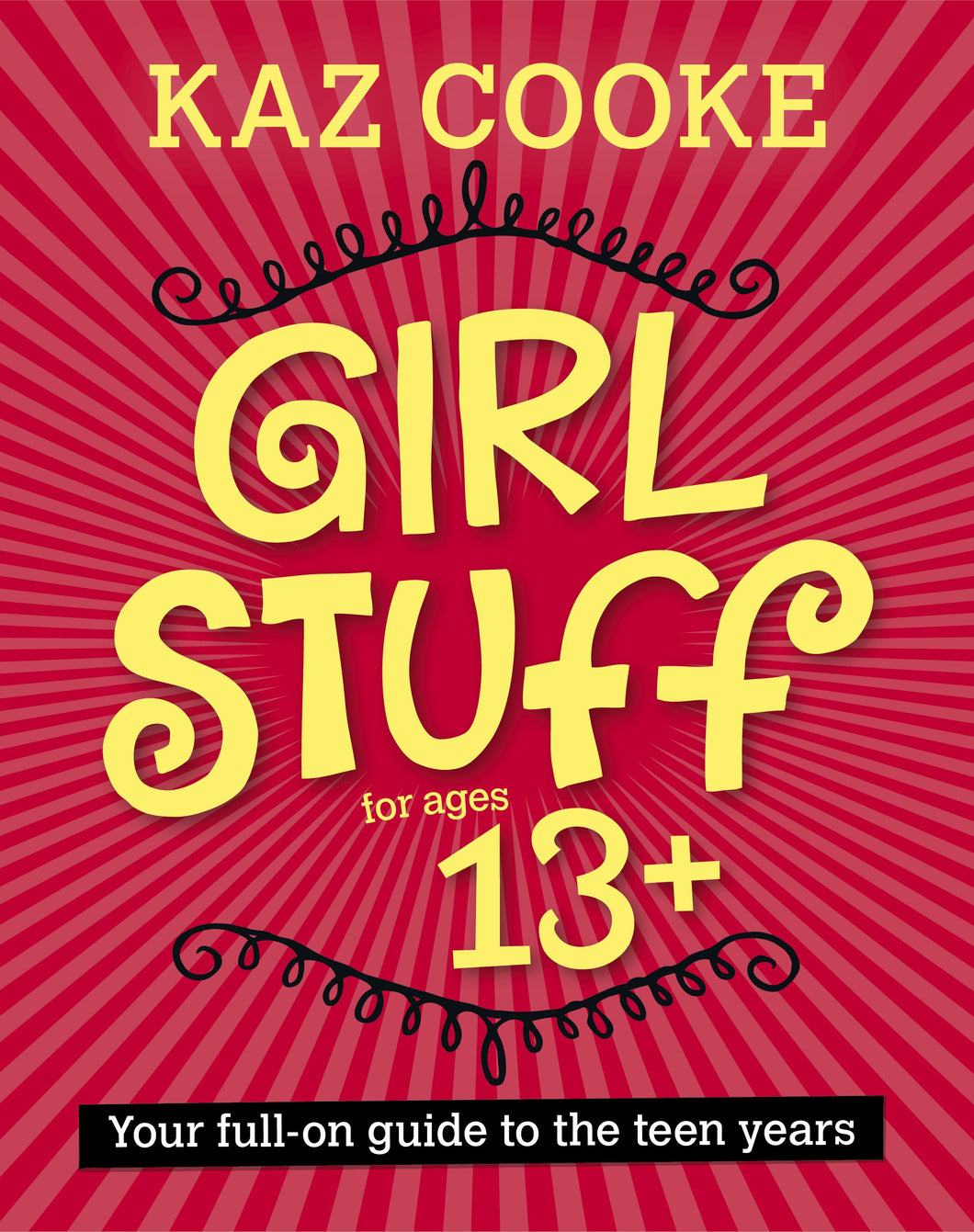 Girl Stuff 13+ - Kaz Cooke