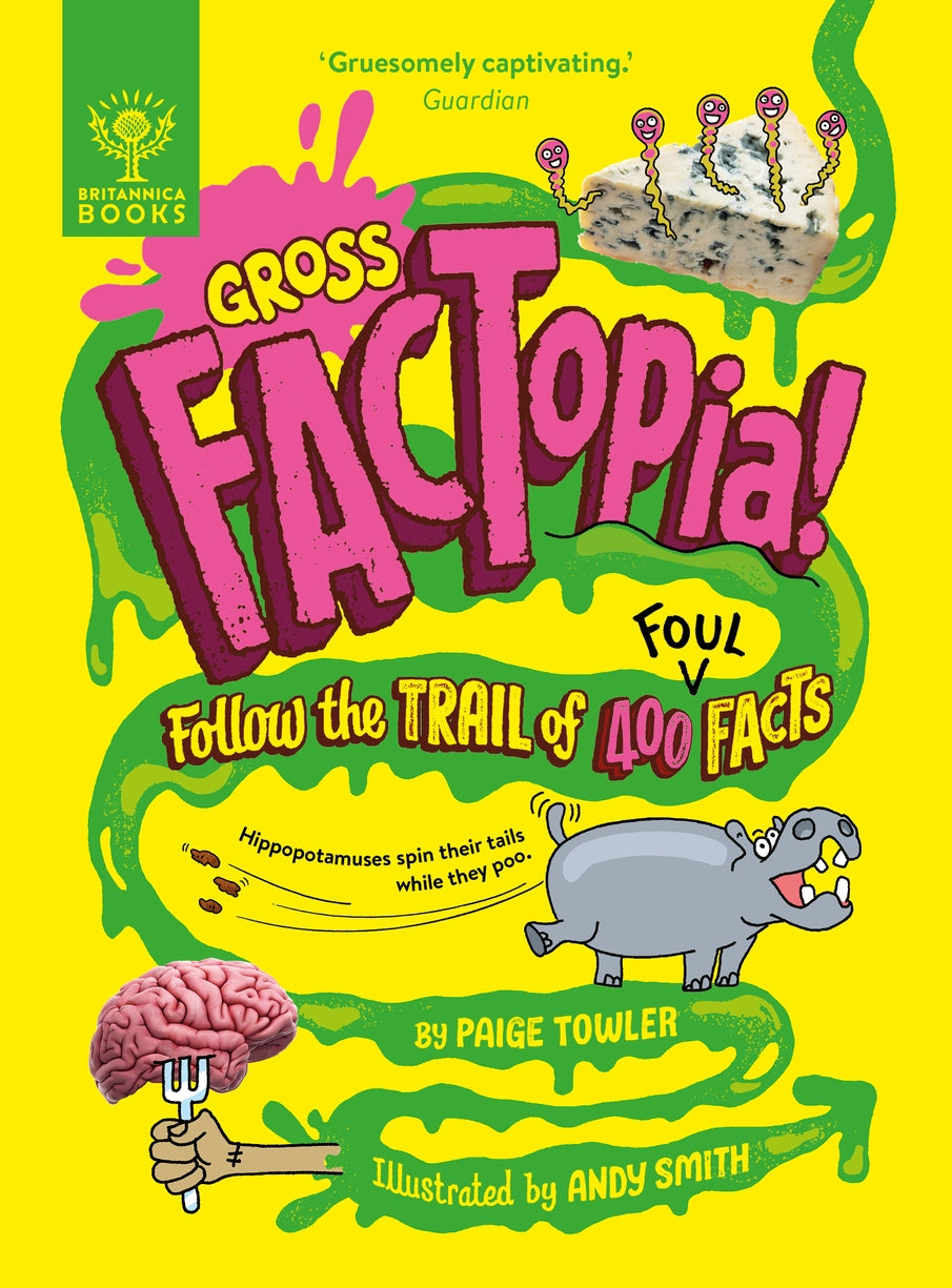 Gross FACTopia! - Paige Towler