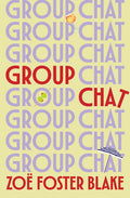 Group Chat - Zoe Foster Blake
