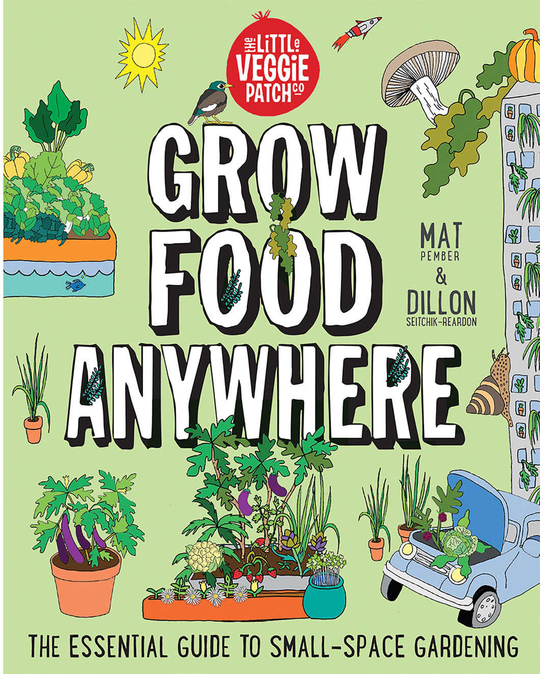 Grow Food Anywhere - Matt Pember & Dillon Seitchik-Reardon