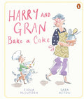 Harry and Gran Bake a Cake - Fiona McIntosh & Sara Acton