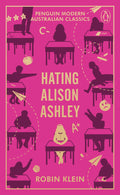 Penguin Modern Australian Classics: Hating Alison Ashley - Robin Klein