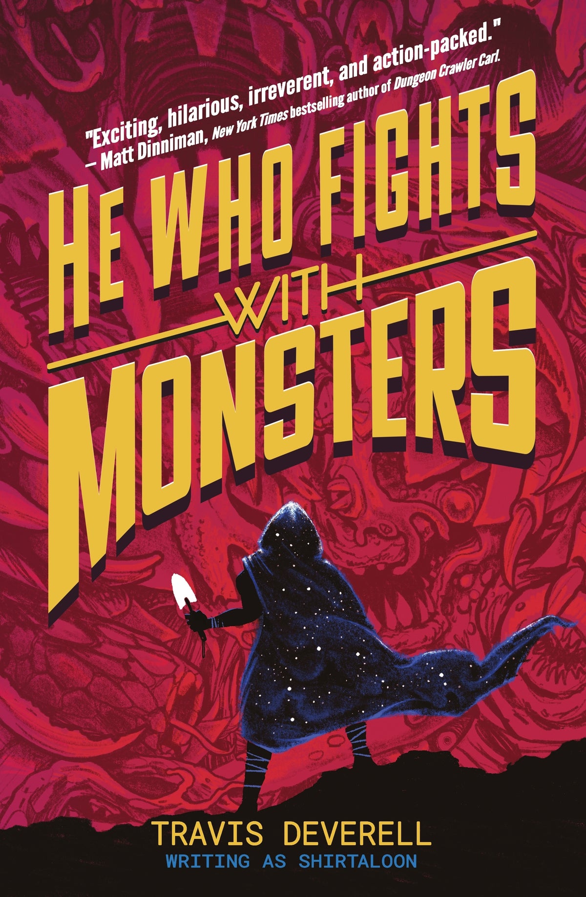 He Who Fights With Monsters: Outworlder (#1) - Shirtaloon