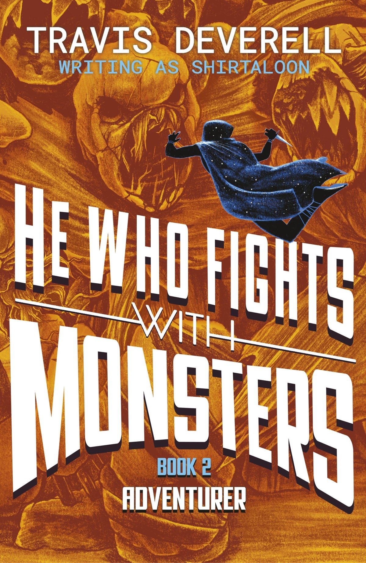 He Who Fights With Monsters: Adventurer (#2) - Shirtaloon