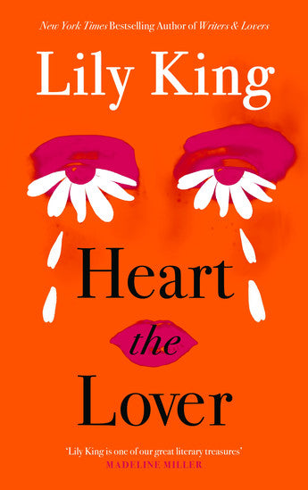 Heart the Lover - Lily King