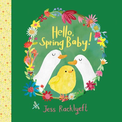 Hello, Spring Baby! - Jess Racklyeft