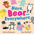 Here, Bear and Everywhere - Damian Balassone & Jess Racklyeft