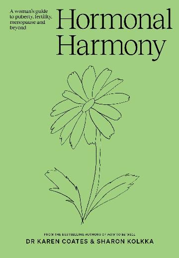 Hormonal Harmony - Dr Karen Coates & Sharon Kolkka