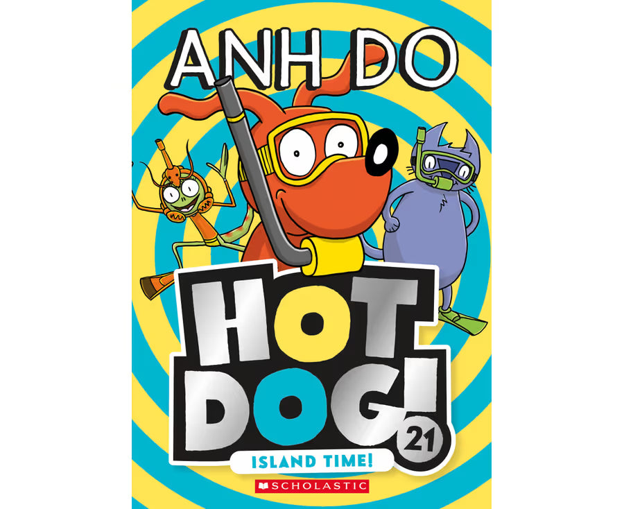 Hotdog! Island Time! (#21) - Anh Do